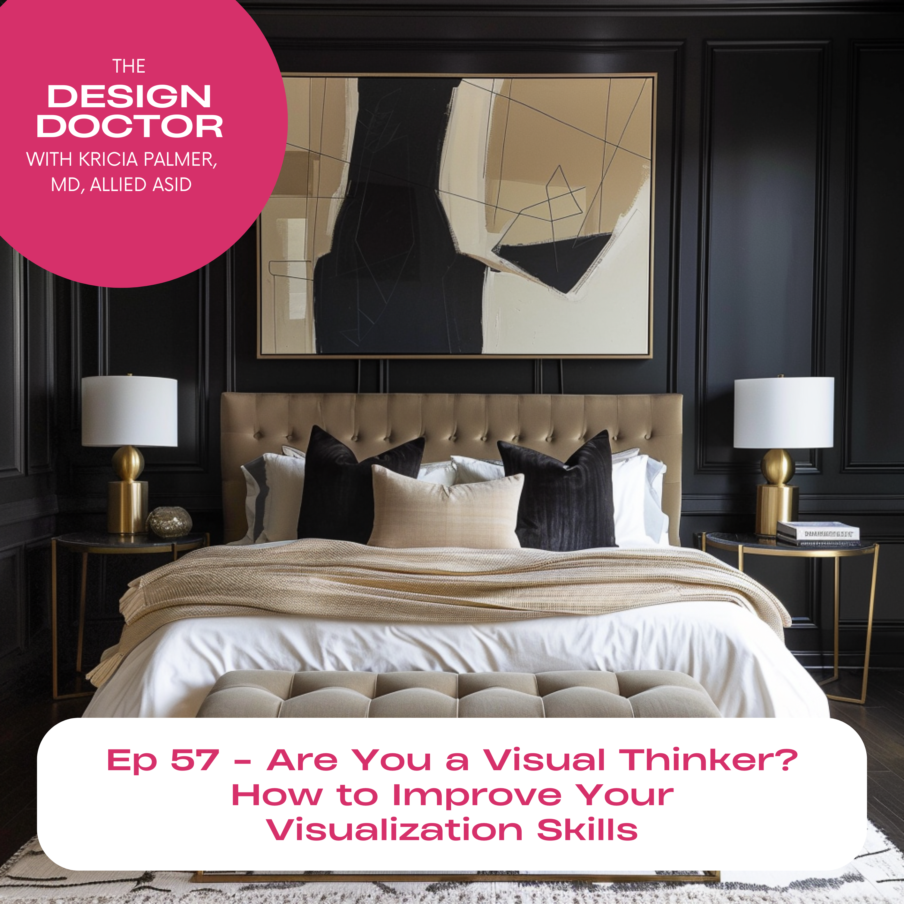 Episode 57 Are You a Visual Thinker How to Improve Your Visualization Skills