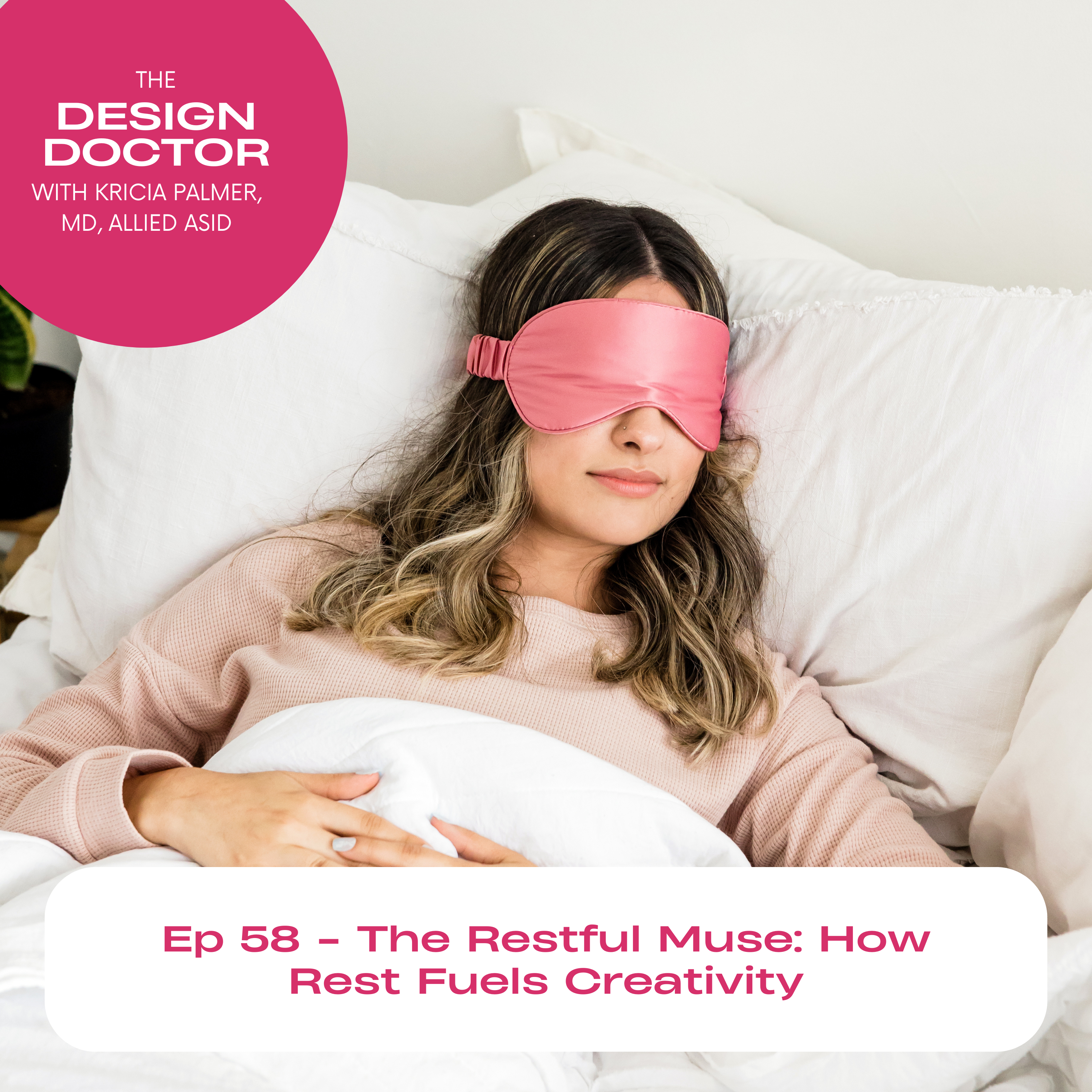 Episode 58 The Restful Muse How Rest Fuels Creativity